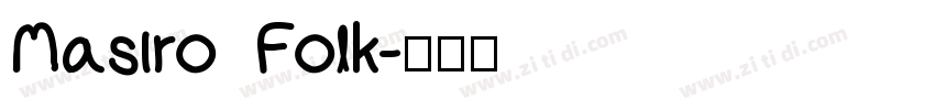 Masiro Folk字体转换